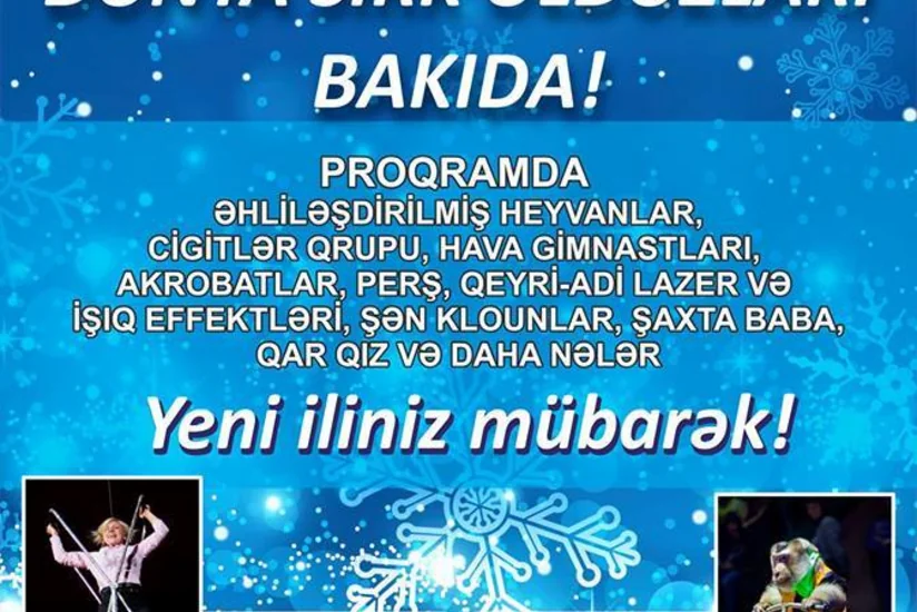 Bakı Dövlət Sirki Yeni il şənliyi üçün Rusiya və Belarus artistlərini Azərbaycana dəvət edib