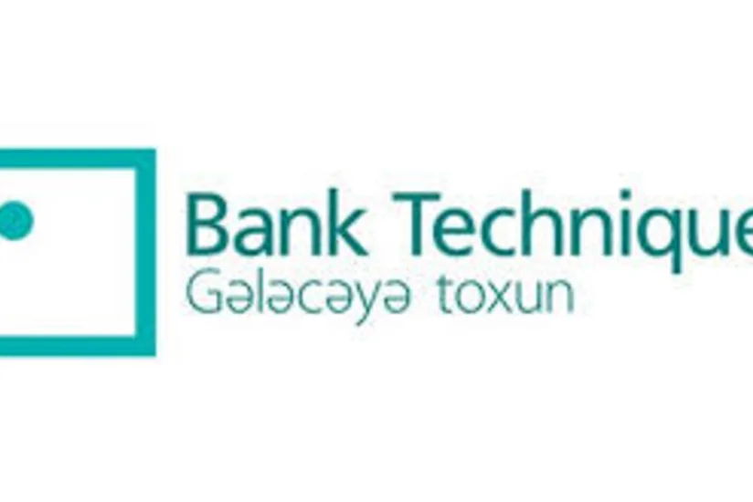 “Bank Technique”: mövcud şəraiti nəzərə alaraq xərclərin optimallaşdırılması həyata keçirilir