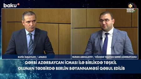 Qərbi Azərbaycan Xronikası: QAİ-nin Avropada qəbul etdiyi Berlin bəyannaməsi