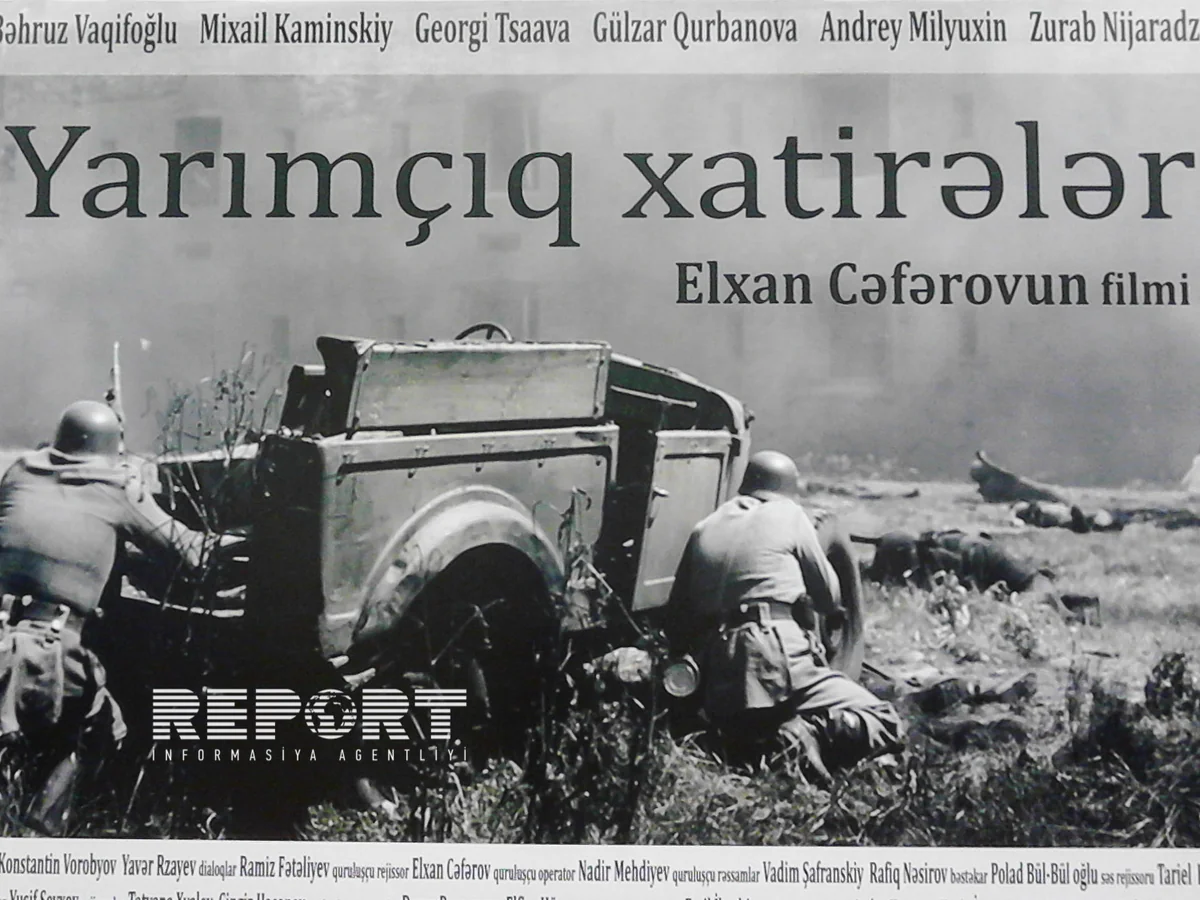 “Yarımçıq xatirələr” tammetrajlı bədii filminin nümayişi keçiriləcək
