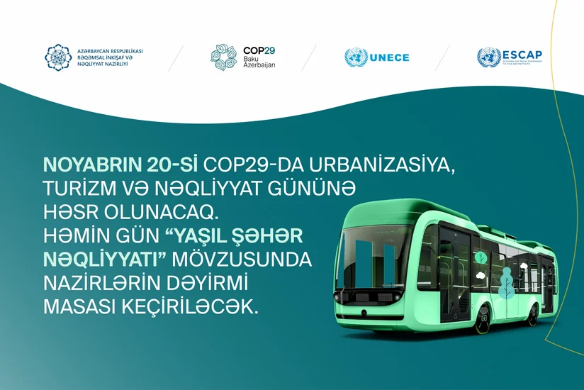 Sabah “Yaşıl şəhər nəqliyyatı” mövzusunda nazirlərin dəyirmi masası keçiriləcək