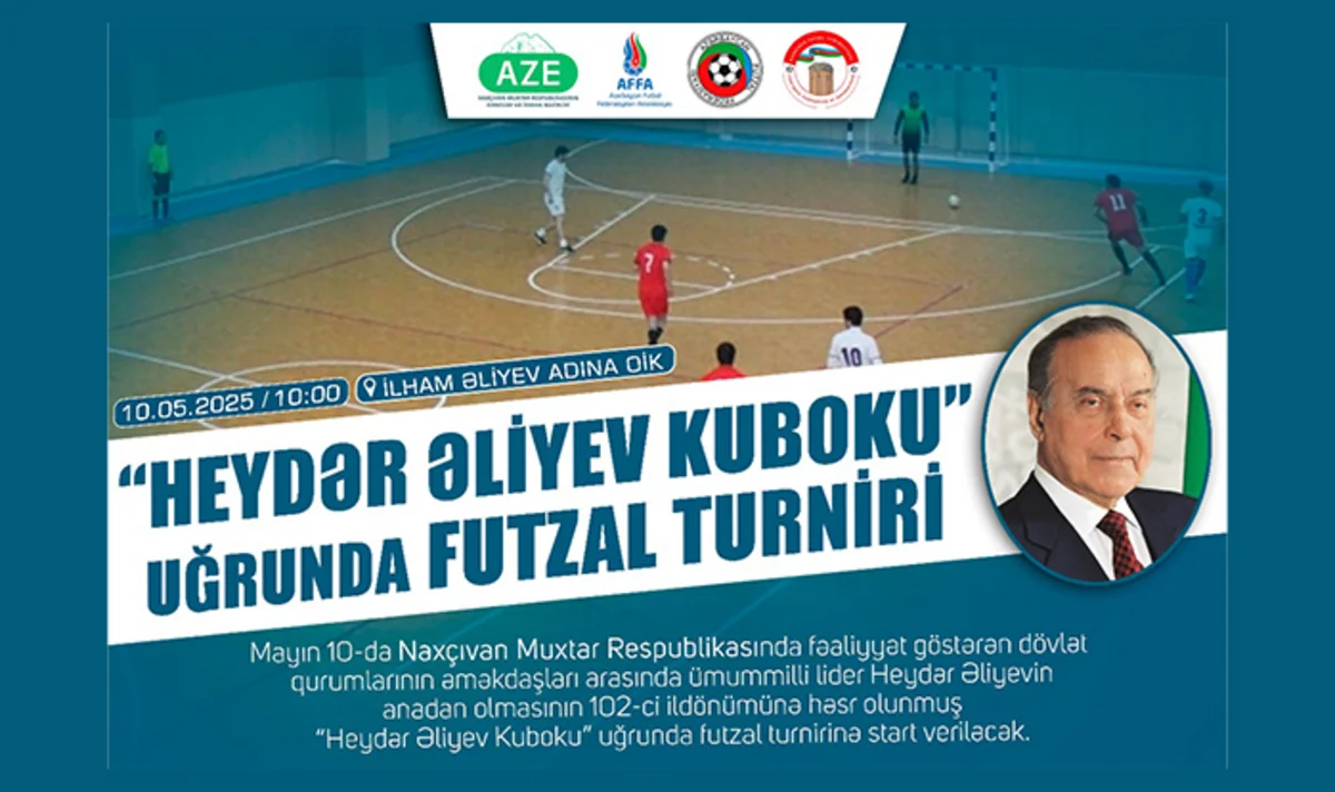 Naxçıvanda “Heydər Əliyev Kuboku” uğrunda futzal turniri keçiriləcək