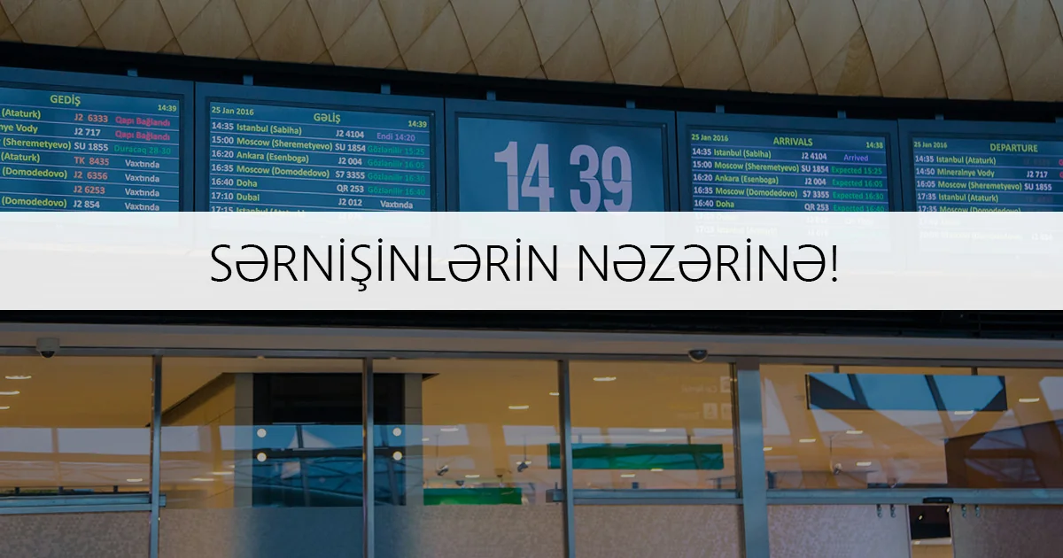 Information launched for passengers departing from Baku