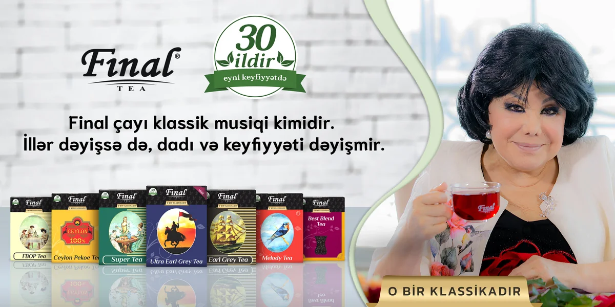 Klassik dadı ilə hər kəsin sevimlisi olan “Final” çay yeni reklam çarxını Flora Kərimova ilə təqdim etdi
