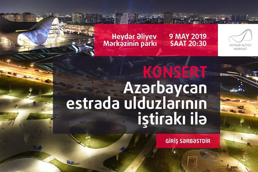 Heydər Əliyev Mərkəzinin parkında estrada ulduzlarının konserti keçiriləcək