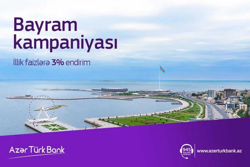 Azər Türk Bank Bayraq Günü münasibətilə yeni kampaniyaya başlayıb