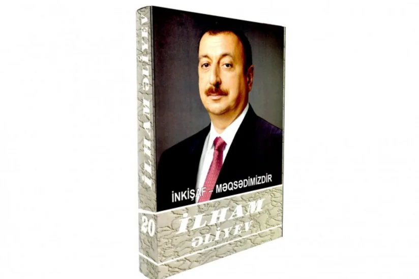 ​“İlham Əliyev. İnkişaf - məqsədimizdir” çoxcildliyinin iyirminci cildi çapdan çıxıb