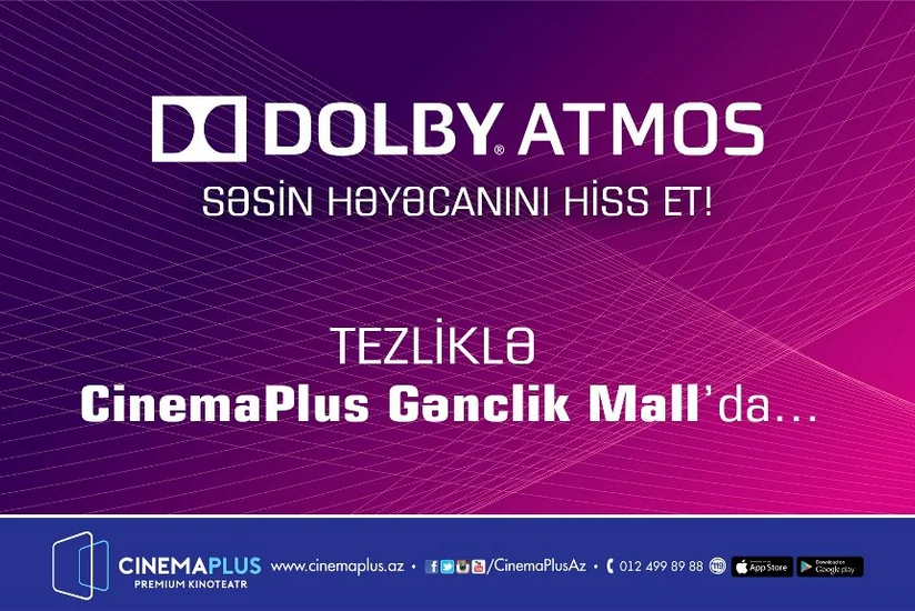 ​Впервые в Азербайджане технология Dolby Atmos в кинотеатре СinemaPlus - ВИДЕО