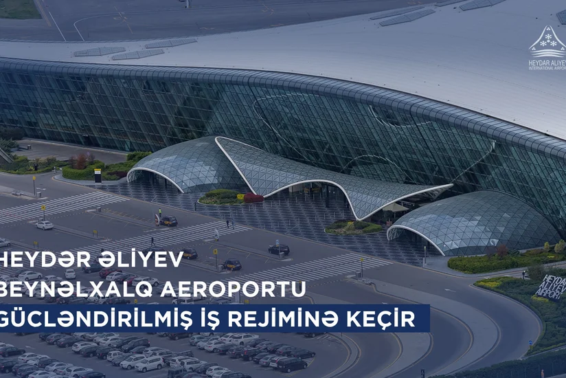 Bakı hava limanı bayramda gücləndirilmiş iş rejimində çalışacaq