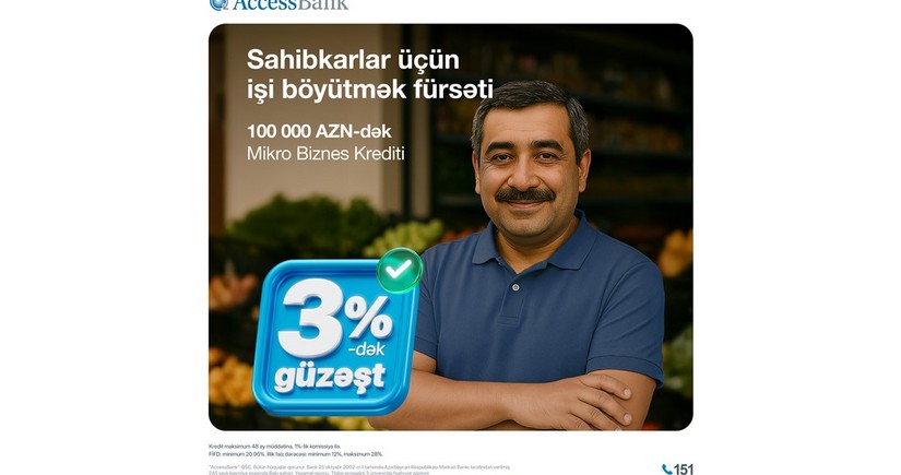 AccessBankdan mikro və aqro sahibkarlara yay fürsəti – kredit faizlərinə 3 %-ə qədər ENDİRİM!