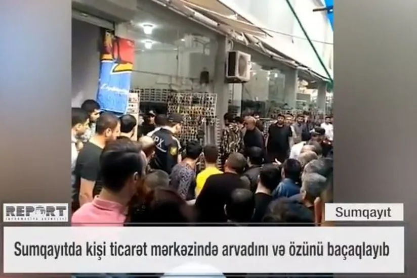 В Сумгайыте в торговом центре муж ранил ножом жену и себя - ВИДЕО