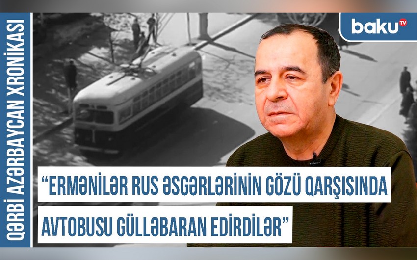 Xronika: Ermənilər rus əsgərlərinin gözü qarşısında avtobusu gülləbaran edirdilər