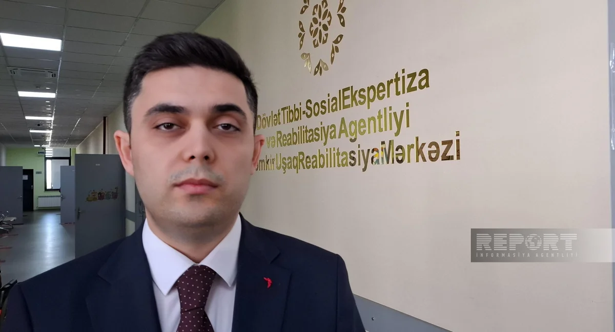 Şöbə müdiri: Əlilliyi olan şəxslər üçün fərdi reabilitasiya proqramı tərtib olunur