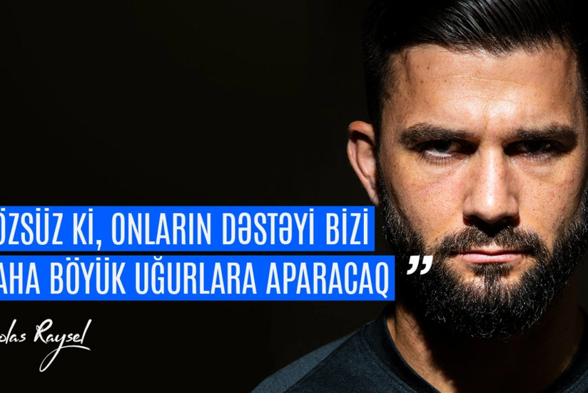Fransalı hücumçu Səbailə keçdiyi üçün sevinir