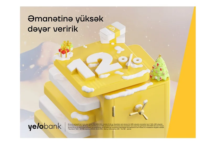 Yelo Bankda əmanətindən 12 % parlaq qazanc əldə et!