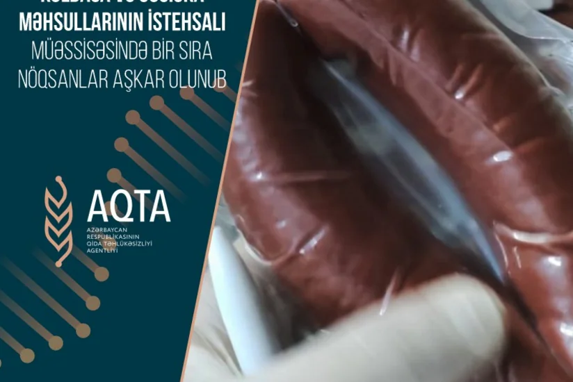 Bakıda kolbasa və sosiska istehsalı müəssisəsində nöqsanlar aşkarlanıb