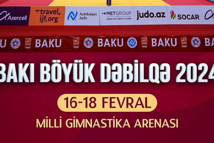 Bakıda təşkil olunacaq Böyük Dəbilqənin vaxtı dəyişdirilib