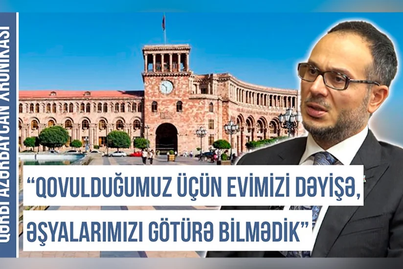 Qərbi Azərbaycan Xronikası: “Qovulduğumuz üçün nə evimizi dəyişə bildik, nə də əşyalarımızı götürə bildik”