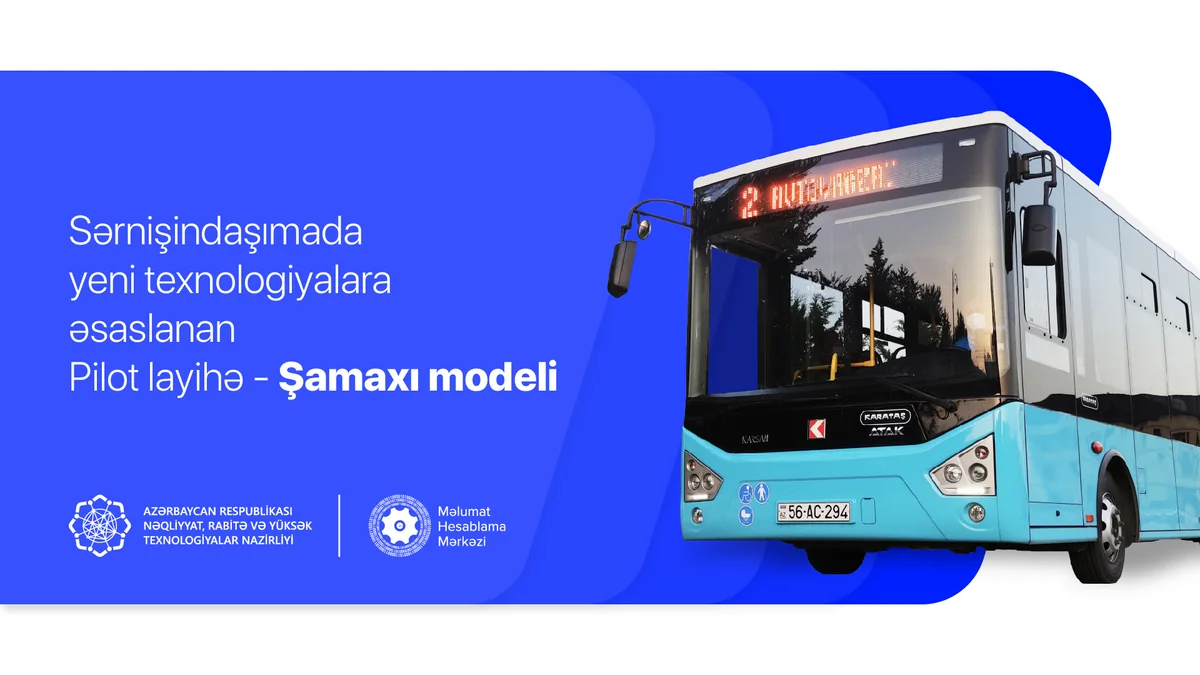 Şamaxıda nəqliyyatda nağdsız ödənişə dair pilot layihənin icrasına başlanılıb