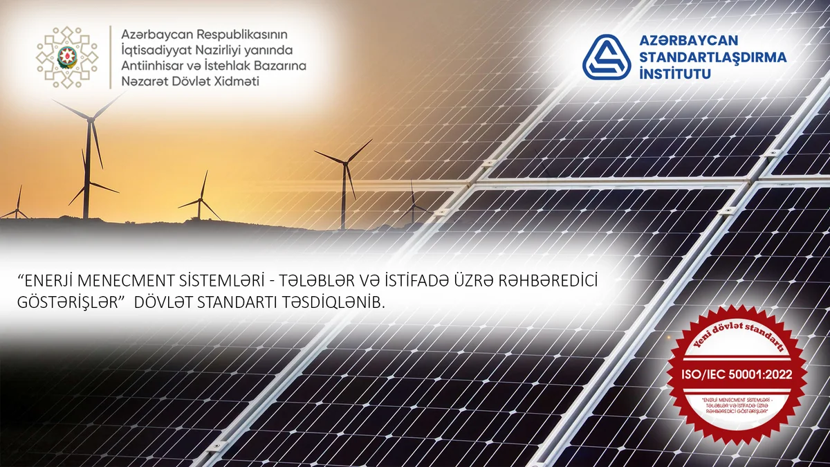 Azərbaycanda enerji menecmenti sistemi üzrə dövlət standartı qəbul edilib