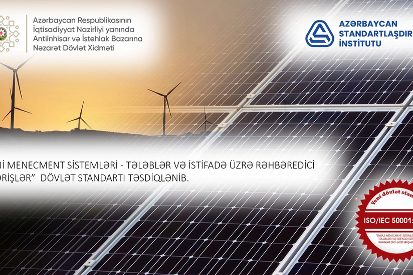 Azərbaycanda enerji menecmenti sistemi üzrə dövlət standartı qəbul edilib