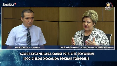 Qərbi Azərbaycan Xronikası: “Ermənilər tarixi yaddaşımızı silmək üçün bizə böyük faciələr yaşadıblar”