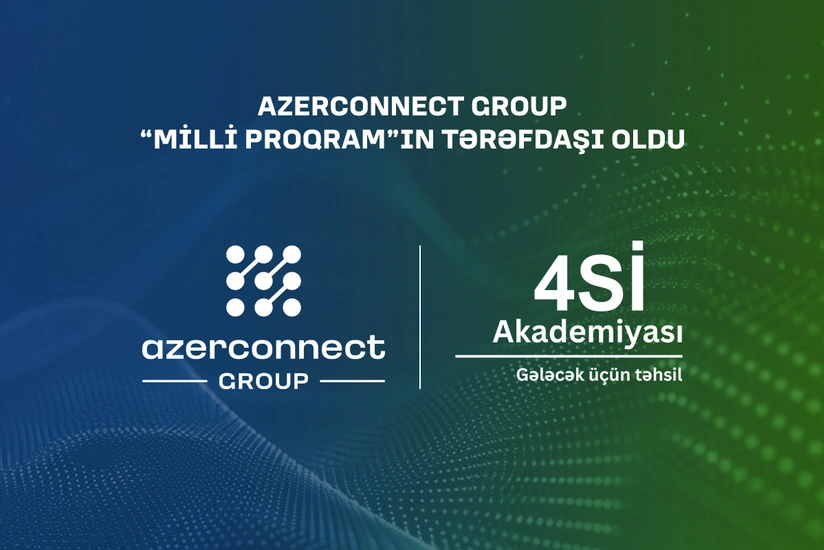 “Azerconnect Group” “4Sİ Akademiyası - Milli Proqram”ın tərəfdaşı oldu