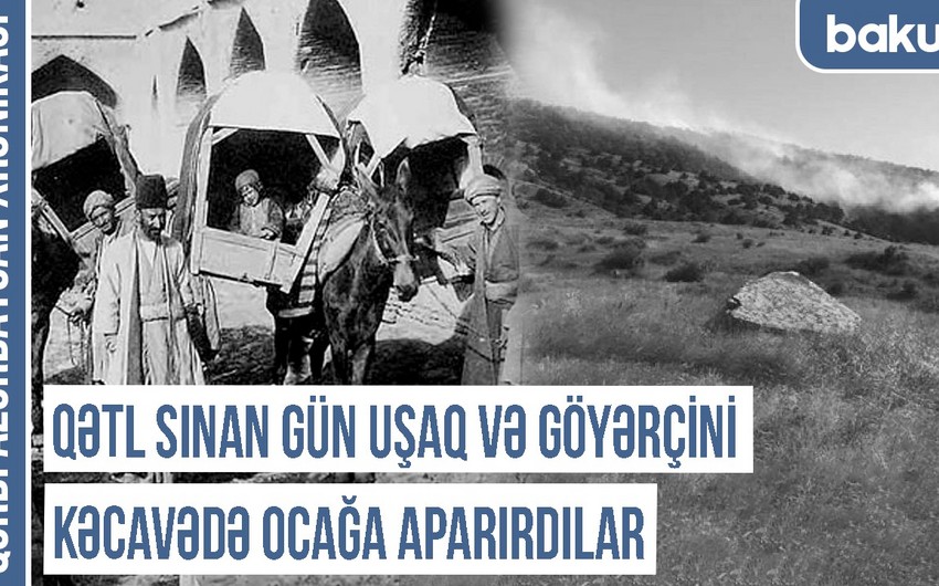 Qərbi Azərbaycan Xronikası: “Ermənilərin üç dəfə dağıtdığı Terp kəndində qız toyu olmurdu”