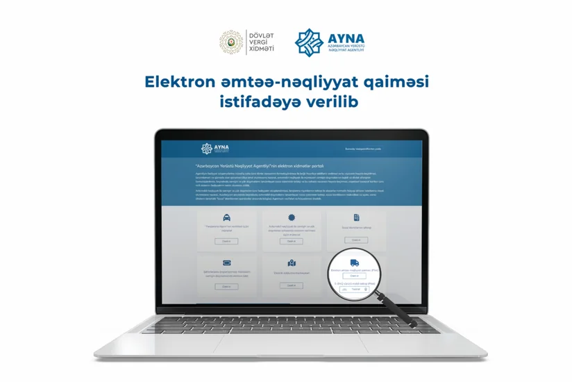 Azərbaycanda elektron əmtəə-nəqliyyat qaiməsi xidməti istifadəyə verilib