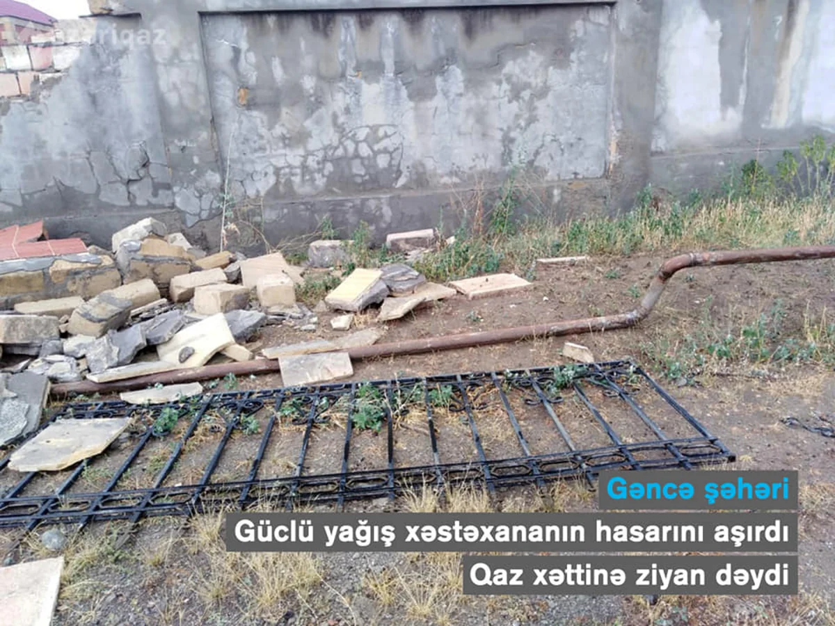 Gəncədə xəstəxananın hasarı uçdu, qaz xətti yararsız hala düşdü