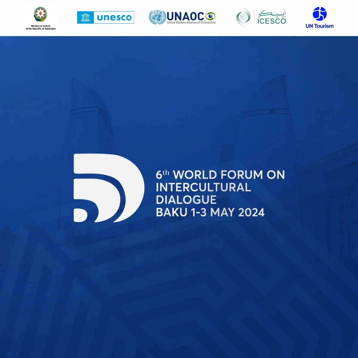 Bakıda keçiriləcək VI Ümumdünya Mədəniyyətlərarası Dialoq Forumunun proqramı açıqlanıb