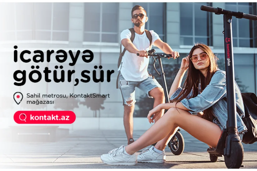 “Kontakt”dan skuter sevərlərə yeni və sevindirici xəbər var!