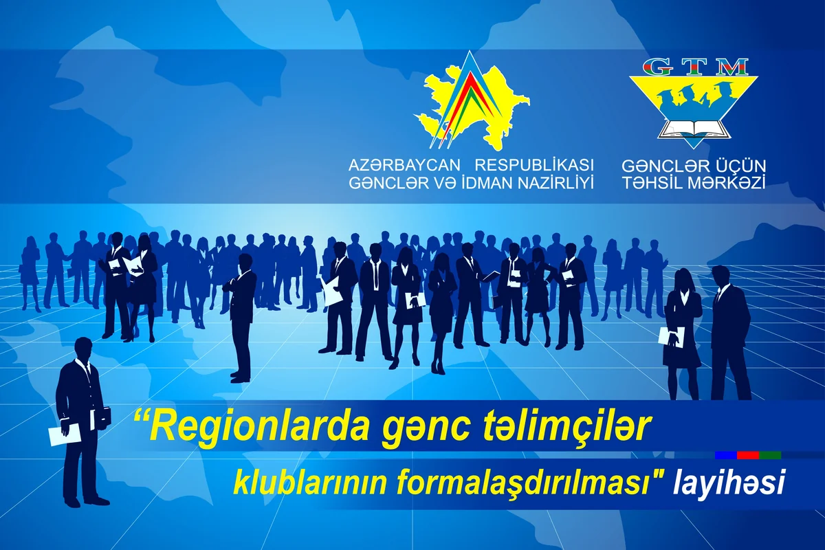 ​Regionlarda gənc təlimçilər klubları yaradılır