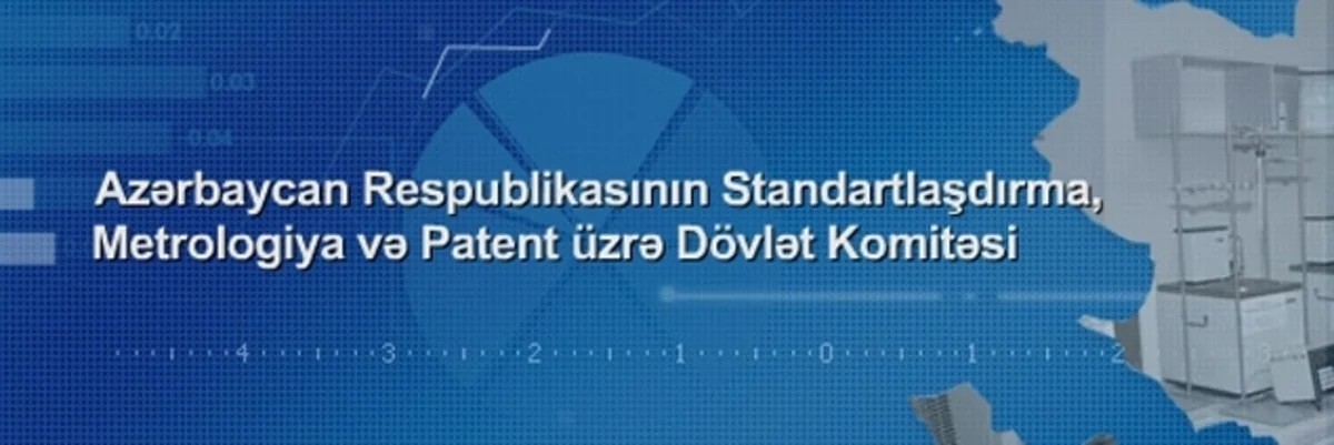 ​Bakıda MDB Standartlaşdırma, Metrologiya və Sertifikatlaşdırma üzrə Dövlətlərarası Şurasının iclası keçiriləcək
