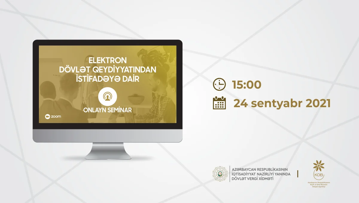 “Elektron dövlət qeydiyyatından istifadə” mövzusunda onlayn seminar olacaq