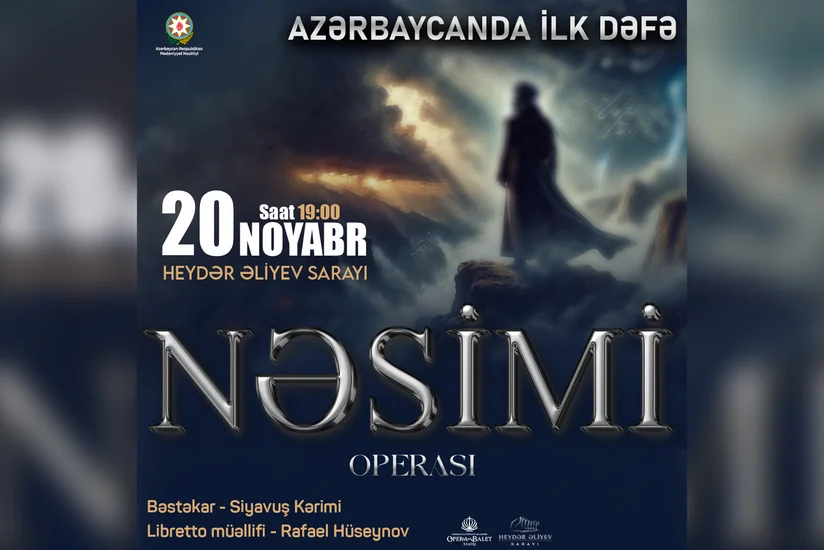 Azərbaycanda ilk dəfə Nəsimi operası tamaşaya qoyulacaq
