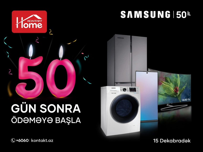 Samsung 50 illik yubileyini Kontakt Homeda qeyd edir