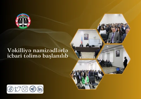 Vəkilliyə namizədlər üçün icbari təlimə başlanılıb